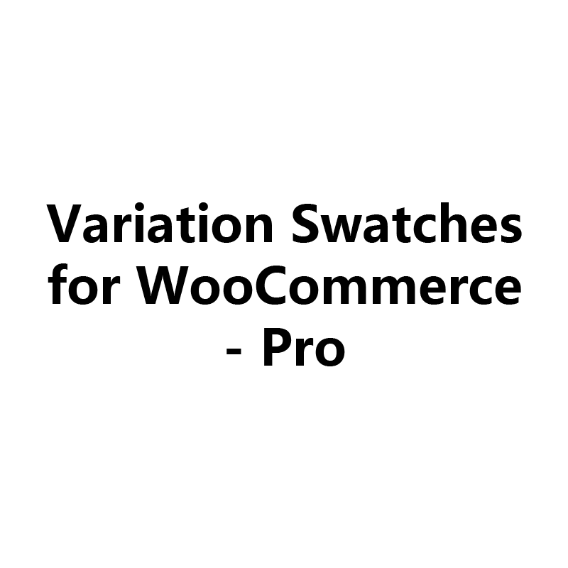 Variation Swatches for WooCommerce Pro 外掛程式下載